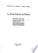 La deuda exterior de Mexico ...
