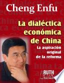 La dialéctica económica de China