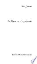 La Diana en el crepúsculo