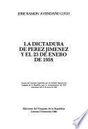 La dictadura de Pérez Jiménez y el 23 de enero de 1958