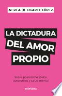 La dictadura del amor propio