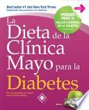 La Dieta de la Clínica Mayo para la Diabetes