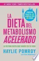La dieta del metabolismo acelerado / The Fast Metabolism Diet