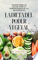 La dieta del poder vegetal