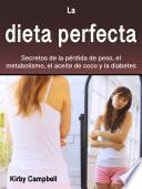 La dieta perfecta