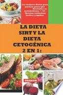 La Dieta Sirt Y La Dieta Cetogénica 2 En 1