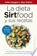 La dieta sirtfood y sus recetas