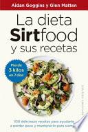 La Dieta Sirtfood Y Sus Recetas