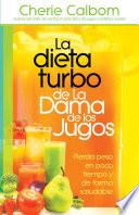 La dieta turbo de La Dama de los jugos
