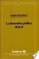 La Dimensión pública de la fe