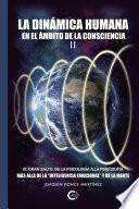 La dinámica humana en el ámbito de la consciencia II