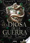 La diosa de la guerra (Dioses y monstruos 3.2)