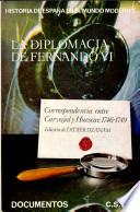 La diplomacia de Fernando VI [i.e. Sexto]