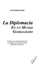 La diplomacia en un mundo globalizado