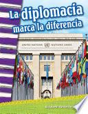 La diplomacia marca la diferencia