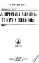 La diplomacia paraguaya de Mayo a Cerro-Corá