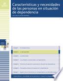 La discapacidad (Características y necesidades de las personas en situación de dependencia)