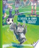 La discesa in campo del «grigio»