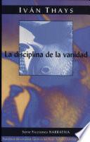 La disciplina de la vanidad