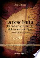 La discípula del apóstol y el secreto del nombre de Dios