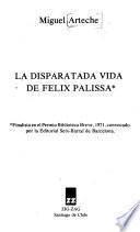 La disparatada vida de Félix Palissa