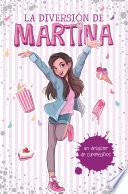 La diversión de Martina 1 - Un desastre de cumpleaños