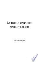 La doble cara del narcotráfico