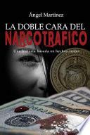 La Doble Cara del Narcotrafico