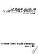 La doble crisis de la agricultura española