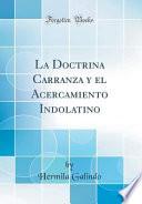La Doctrina Carranza y El Acercamiento Indolatino (Classic Reprint)