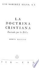 La doctrina cristiana, ilustrada por la Biblia