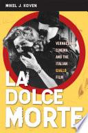 La Dolce Morte