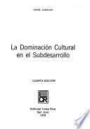 La dominación cultural en el subdesarollo