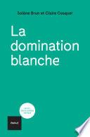 La domination blanche