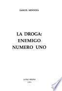 La droga, enemigo número uno