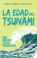 La Edad Del Tsunami