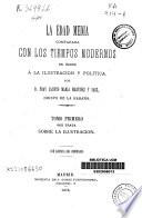 La Edad Media comparada con los tiempos modernos en orden a la ilustración y política