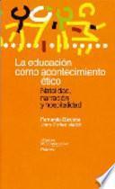 La educación como acontecimiento ético