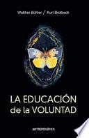 La Educación de la Voluntad
