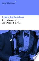 La educación de Oscar Fairfax