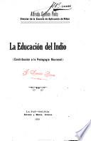 La educación del indio (contribución a la pedagogía nacional).