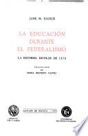 La educación durante el federalismo