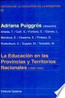 La Educación en las provincias y territorios nacionales (1885-1945)