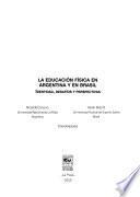La educación física en Argentina y en Brasil