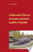 La Educación Física en el sistema educativo español y finlandés
