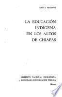 La educación indígena en los altos de Chiapas
