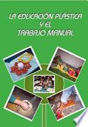 La Educación Plástica y el trabajo manual