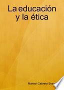 La educación y la ética