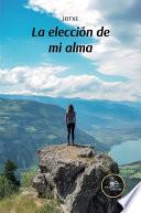 La elección de mi alma