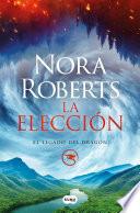 La elección (El Legado del Dragón 3)